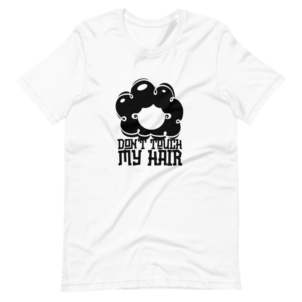 Don't Touch My Hair Tee