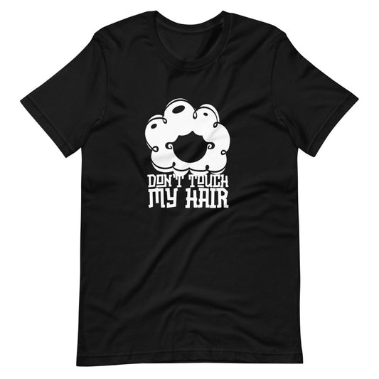 Don't Touch My Hair Tee (Black)